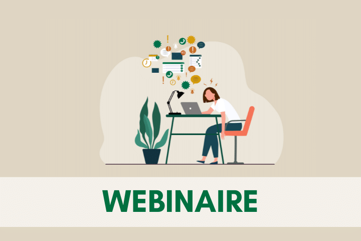 WEBINAIRE – Evaluer et réguler la charge de travail​